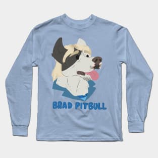 Brad Pitbull Long Sleeve T-Shirt